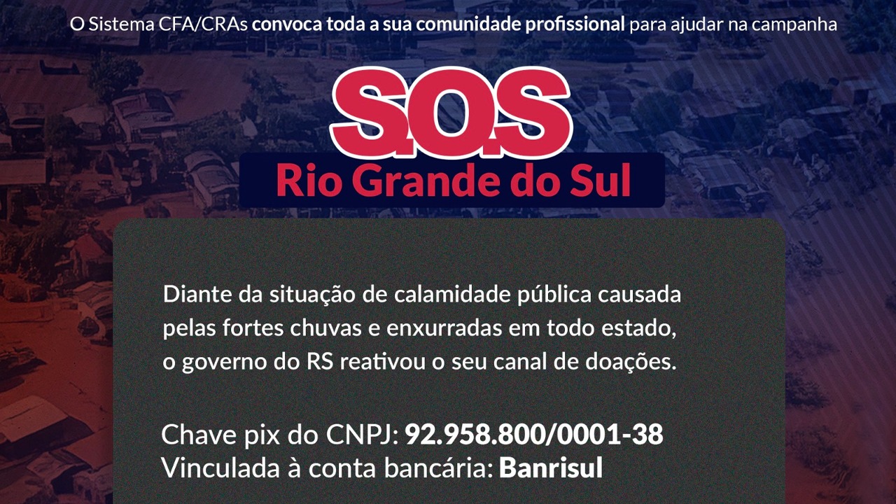 No momento, você está visualizando Sistema CFA/CRAs apoia campanha de S.O.S ao Rio Grande do Sul