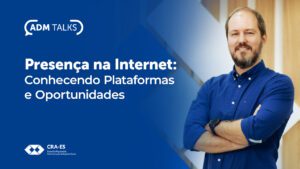 Leia mais sobre o artigo Adm Talks: Explorando Plataformas e Oportunidades na Era Digital 