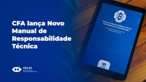 Leia mais sobre o artigo CFA lança Novo Manual de Responsabilidade Técnica (RT)