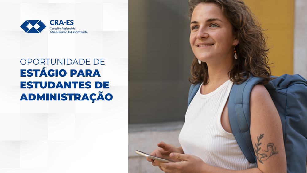 Leia mais sobre o artigo Oportunidade de estágio de Administração no CRA-ES