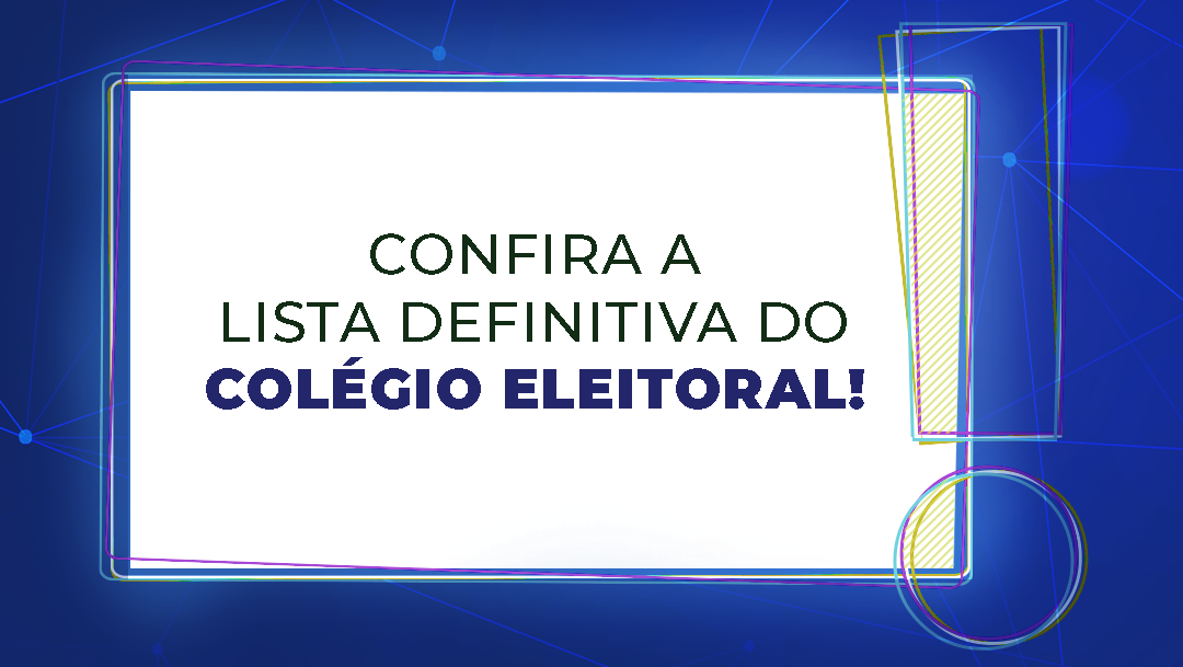 Leia mais sobre o artigo Confira a Lista do Colégio Eleitoral Definitivo