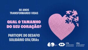 Leia mais sobre o artigo CRA-ES adere ao Desafio Solidário em comemoração aos 60 anos da Administração