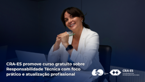 Leia mais sobre o artigo CRA-ES promove curso gratuito sobre Responsabilidade Técnica com foco prático e atualização profissional