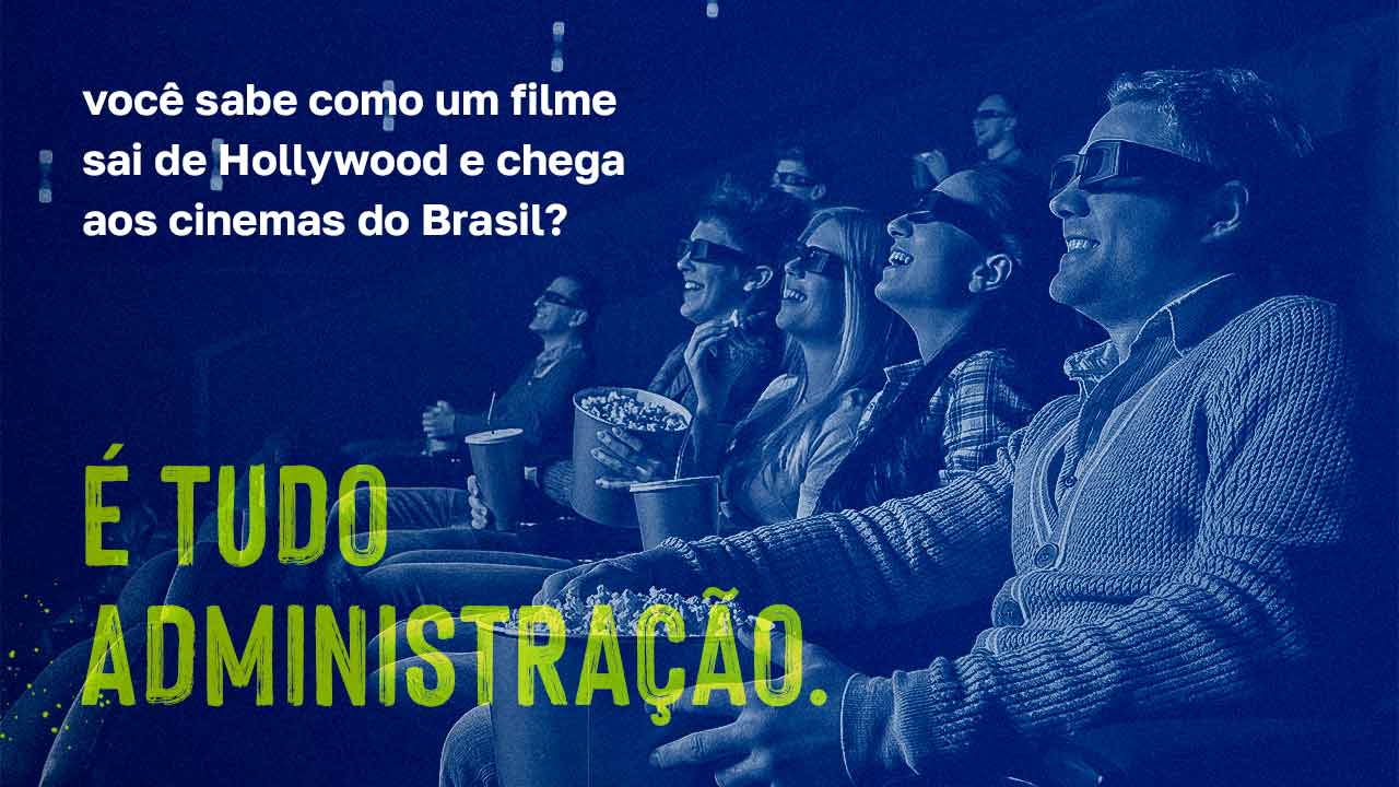 No momento, você está visualizando Nos bastidores das câmeras: a Administração por trás da sétima arte