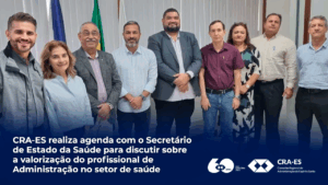 Leia mais sobre o artigo CRA-ES realiza agenda com o Secretário de Estado da Saúde para discutir sobre a valorização do profissional de Administração no setor de saúde