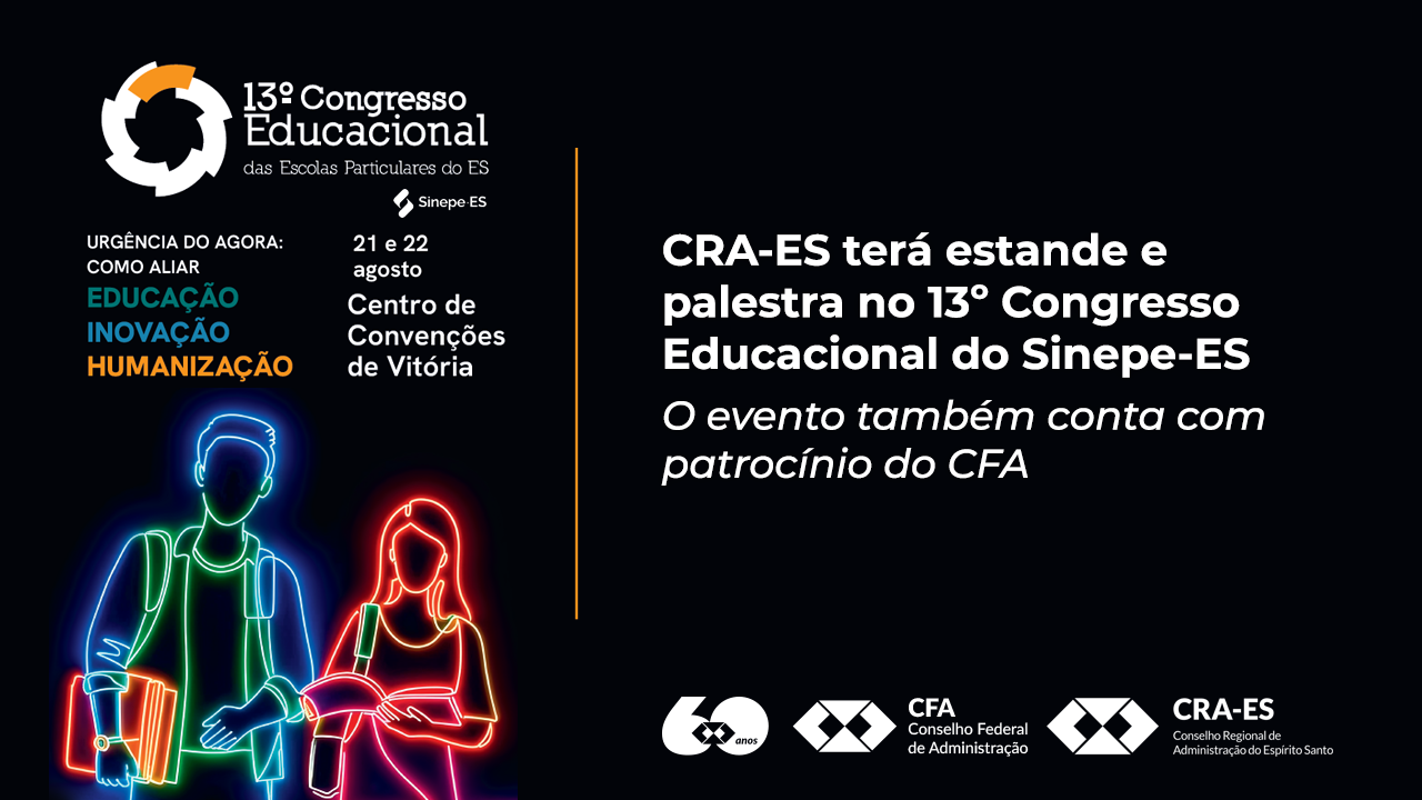 No momento, você está visualizando CRA-ES terá estande e palestra no 13º Congresso Educacional do Sinepe/ES