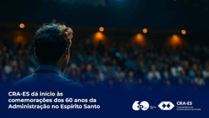 Leia mais sobre o artigo CRA-ES dá início às comemorações dos 60 anos da Administração no Espírito Santo