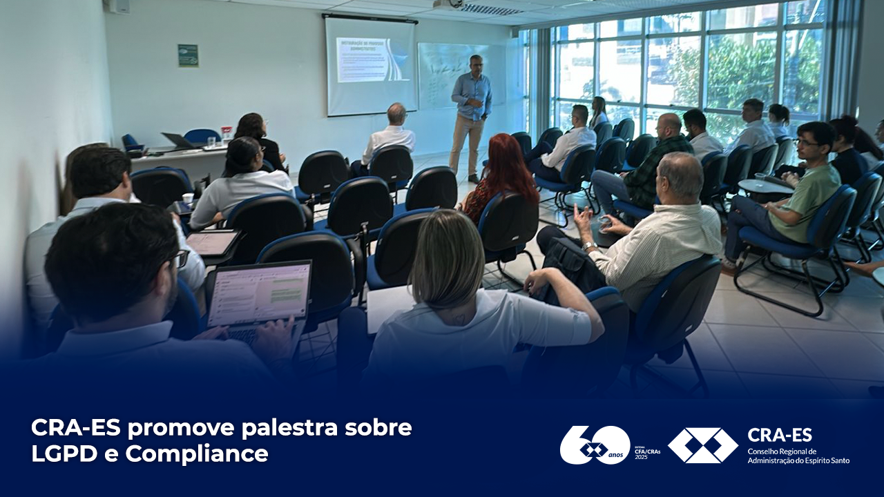 Leia mais sobre o artigo CRA-ES promove palestra sobre LGPD e Compliance