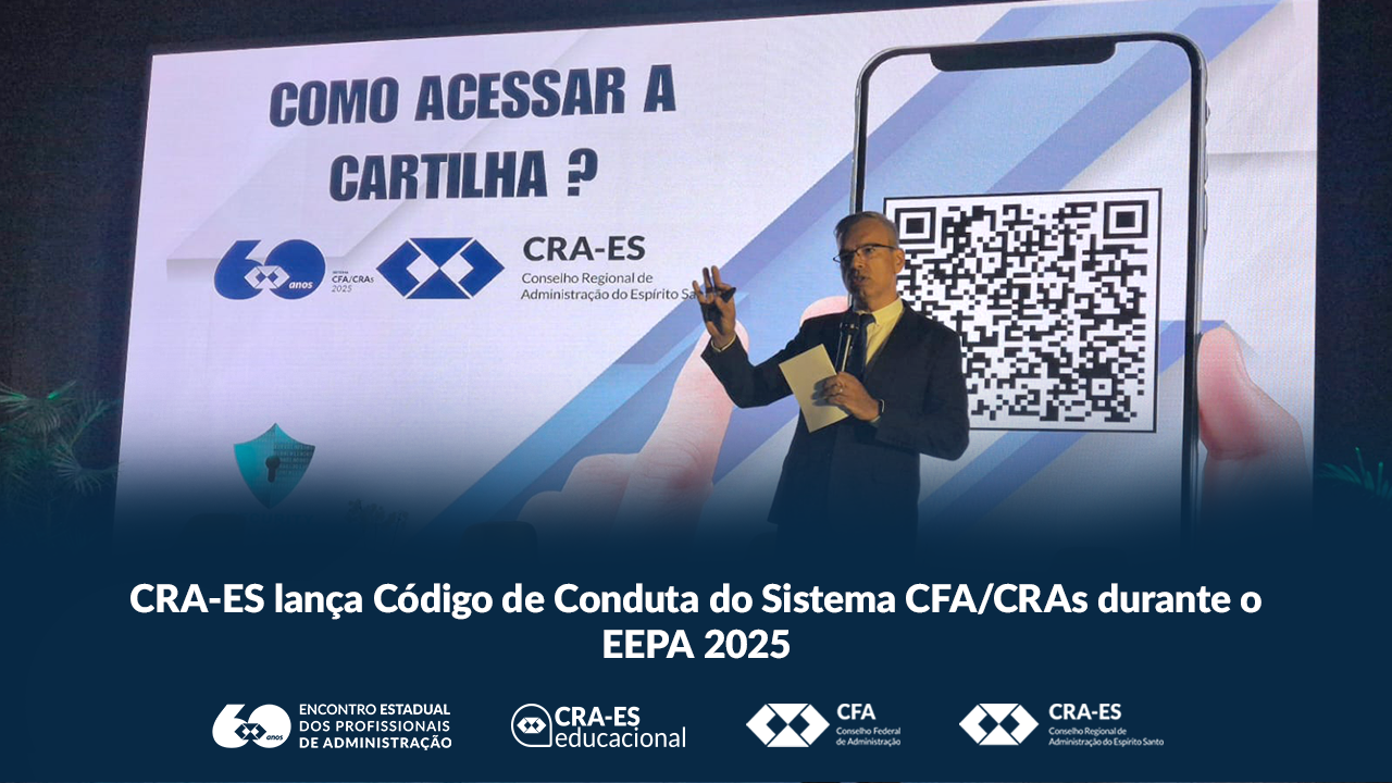 No momento, você está visualizando CRA-ES lança Código de Conduta do Sistema CFA/CRAs durante o EEPA 2025