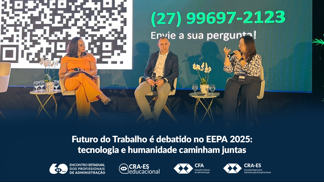 No momento, você está visualizando Futuro do Trabalho é debatido no EEPA 2025: tecnologia e humanidade caminham juntas