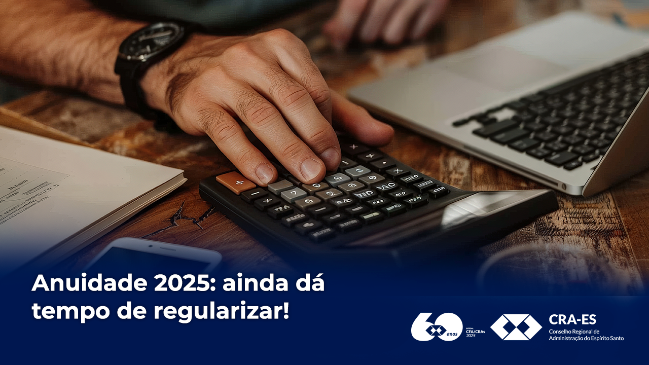 No momento, você está visualizando Anuidade 2025: ainda dá tempo de regularizar!