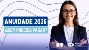 Leia mais sobre o artigo Quem precisa pagar a Anuidade 2026?