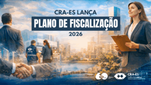 Leia mais sobre o artigo CRA-ES lança Plano de Fiscalização 2026 com foco em compliance e valorização profissional