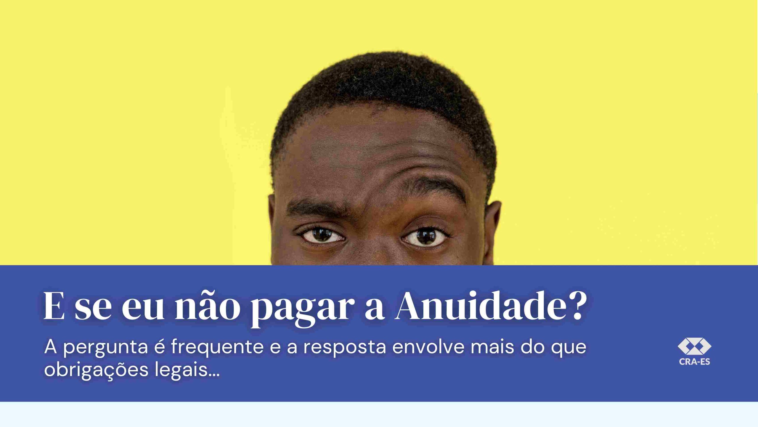 No momento, você está visualizando A Anuidade de 2026 pode ser paga sem multa só hoje!