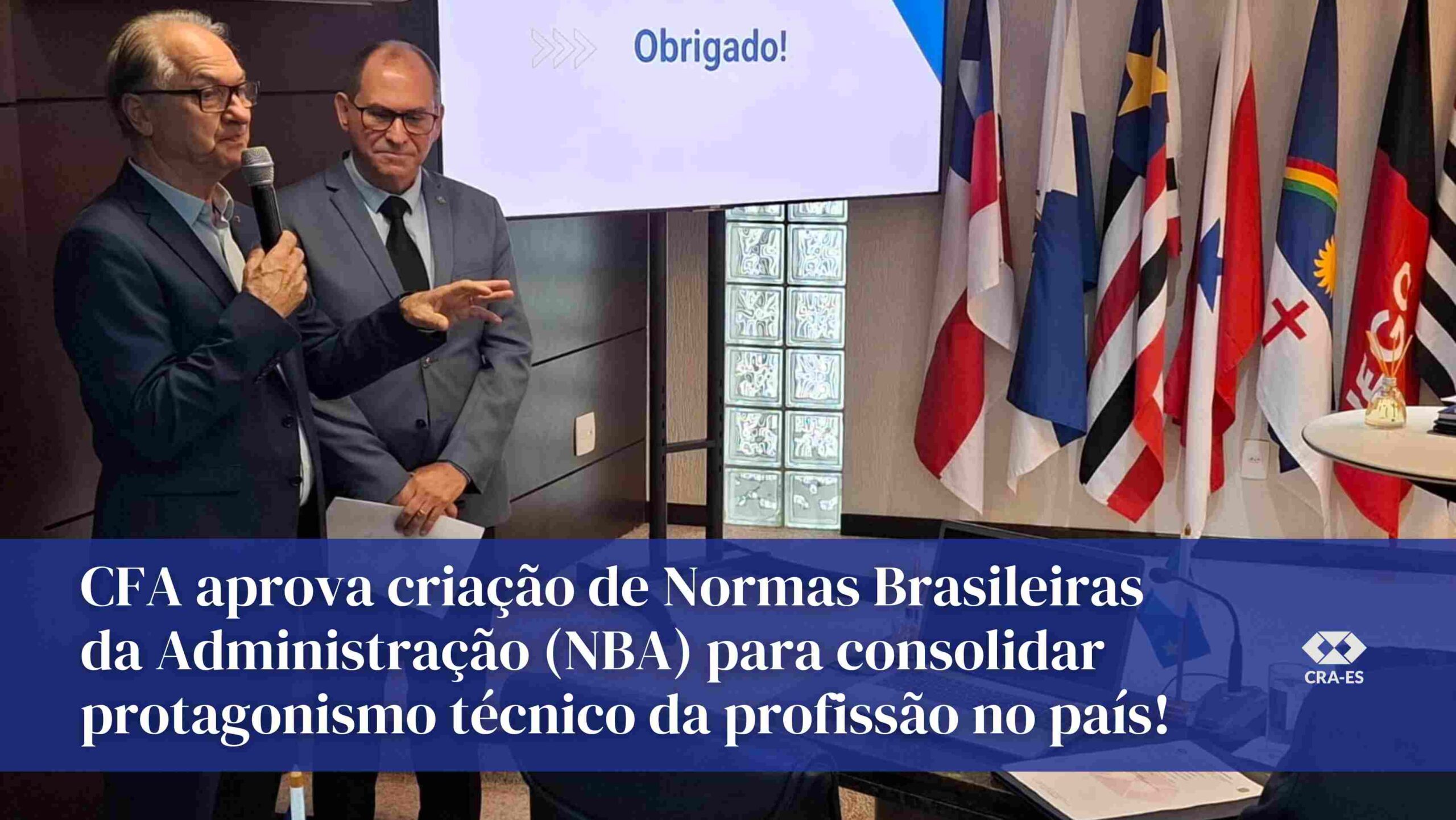 Leia mais sobre o artigo CFA aprova criação das Normas Brasileiras da Administração