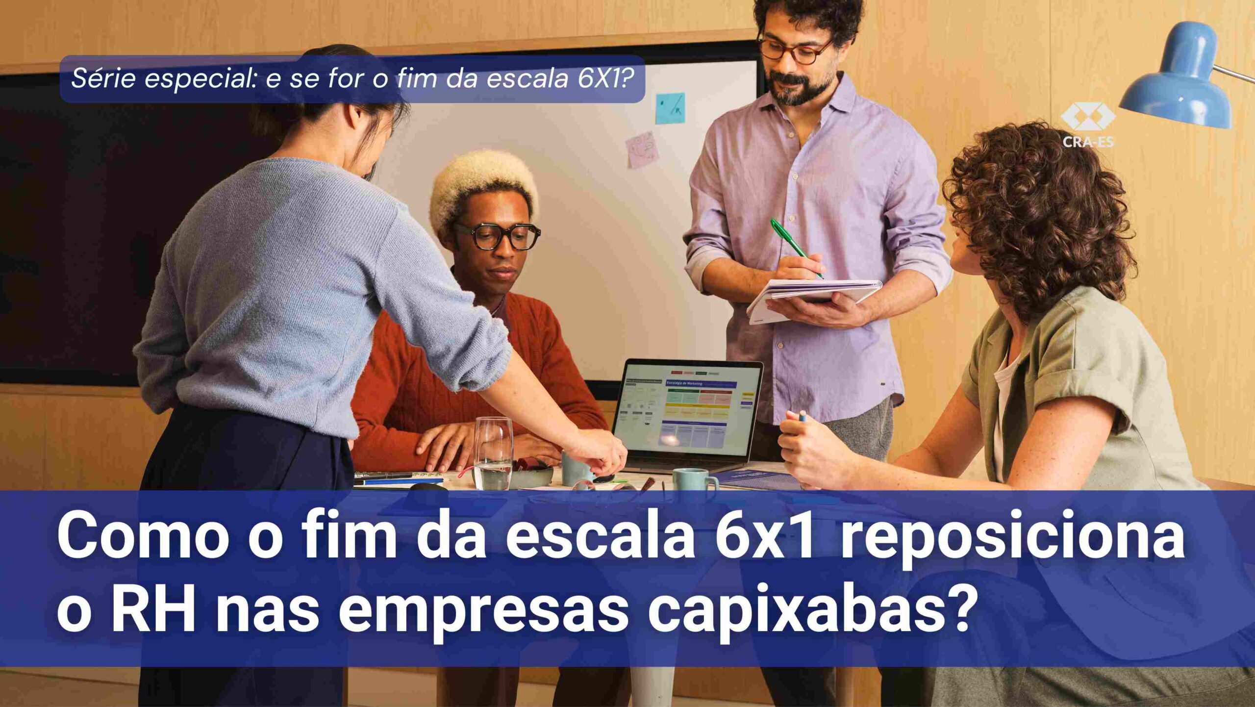 No momento, você está visualizando Como o fim da escala 6×1 reposiciona o RH nas empresas capixabas?