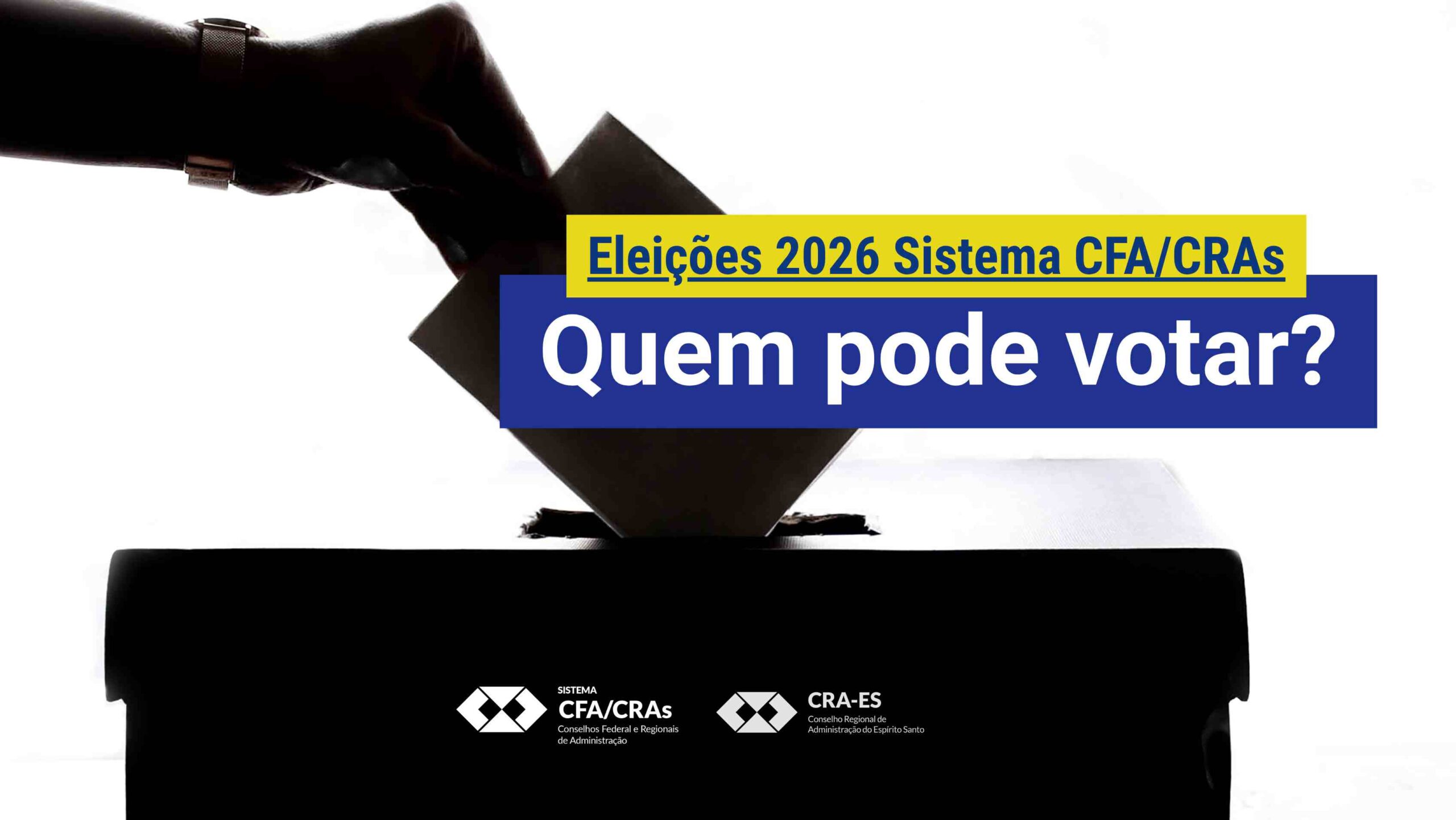 No momento, você está visualizando Veja quem pode votar nas eleições do Sistema CFA/CRAs