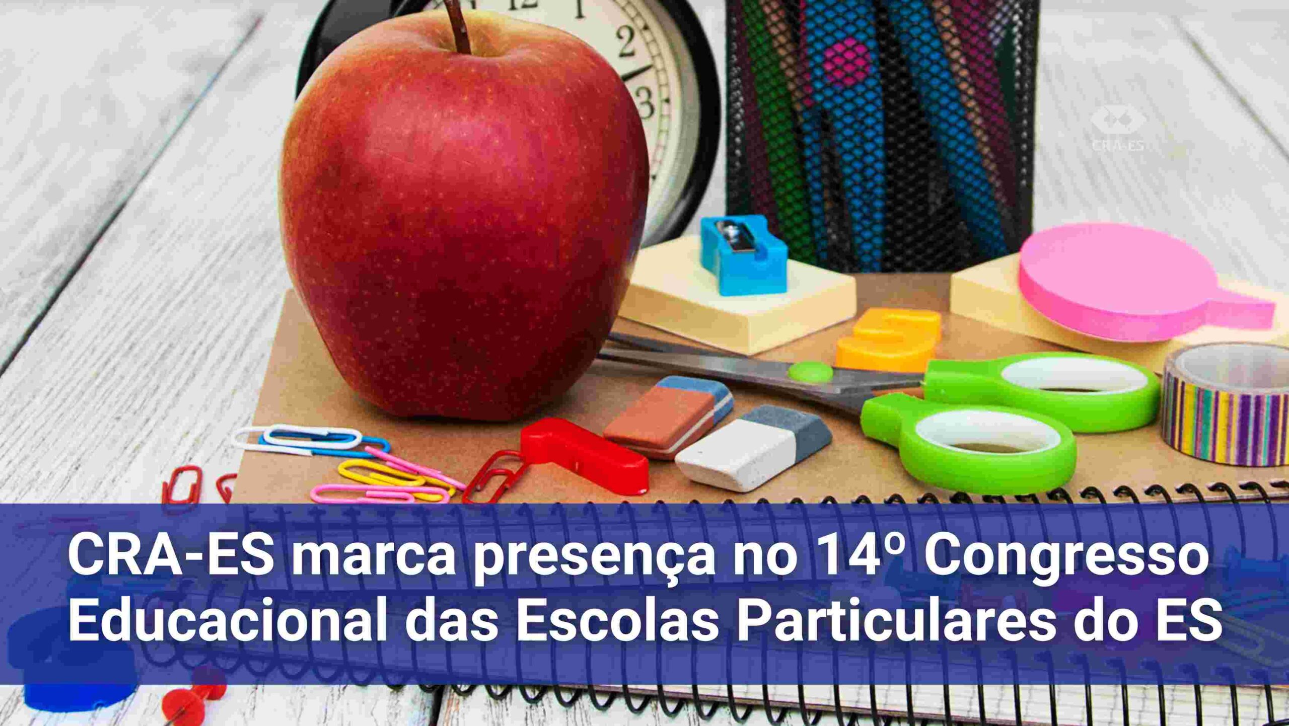 No momento, você está visualizando CRA-ES marca presença no 14º Congresso Educacional das Escolas Particulares do ES