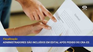 Leia mais sobre o artigo CRA-ES garante inclusão de Administradores em concurso para Auditor Público Interno