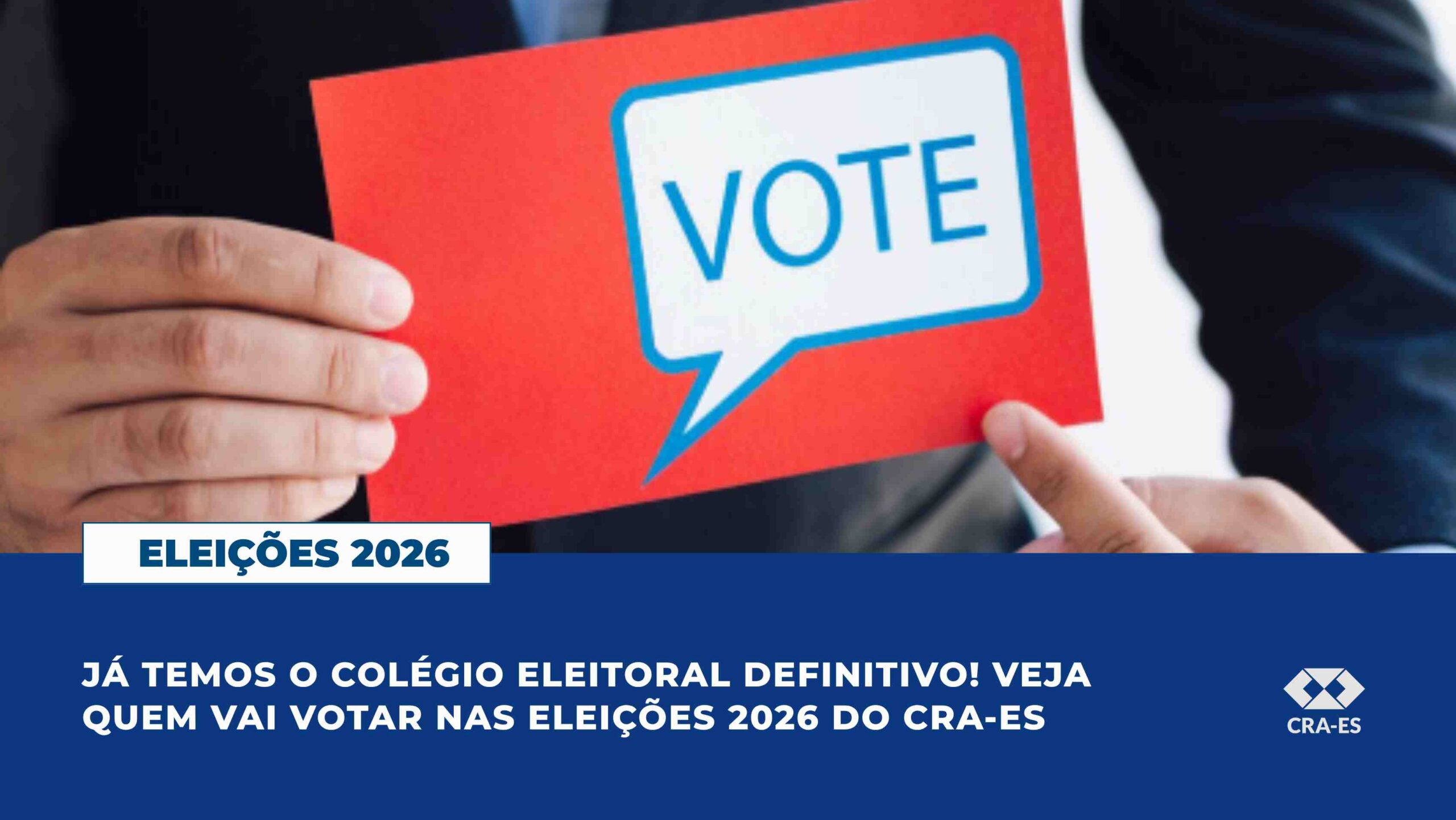 No momento, você está visualizando VEJA QUEM VAI VOTAR NAS ELEIÇÕES 2026 DO CRA-ES