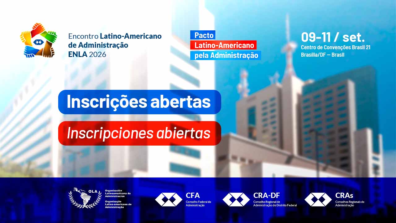 Leia mais sobre o artigo Inscrições abertas para o XXV ENLA: maior encontro latino-americano de Administração