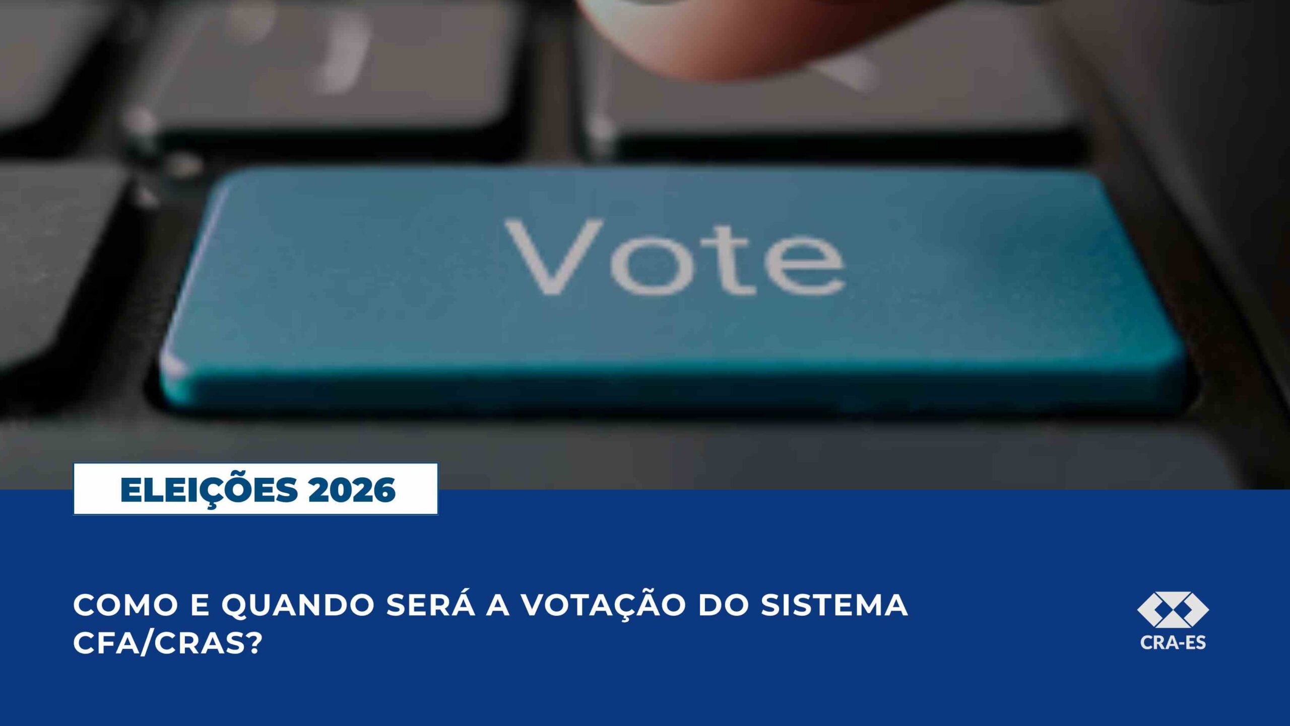 No momento, você está visualizando Como e quando será a votação do sistema cfa/cras?